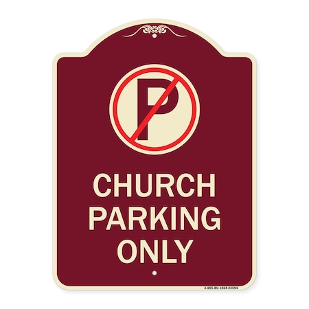 Signmission No Parking Symbol Church Parking Heavy-Gauge Aluminum Architectural Sign, 24" x 18", BU-1824-23654 A-DES-BU-1824-23654